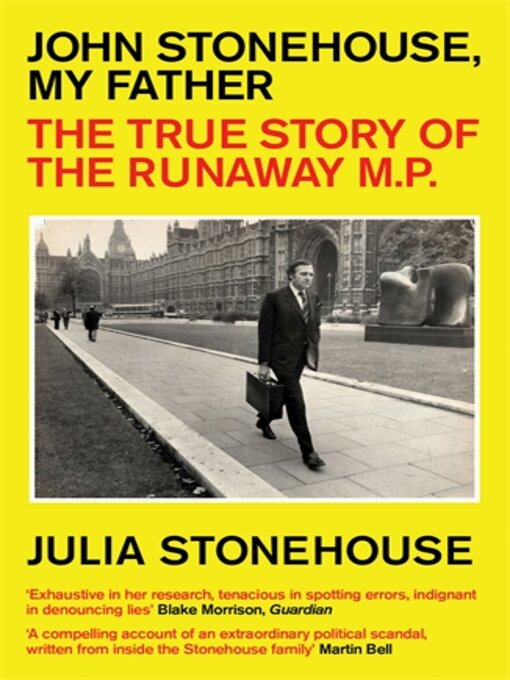 Title details for John Stonehouse, My Father by Julia Stonehouse - Available